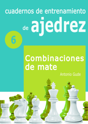 CUADERNOS ENTRENAMIENTO EN AJEDREZ 6