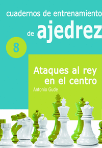 CUADERNOS ENTRENAMIENTO EN AJEDREZ 8