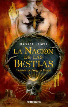 LA NACIN DE LAS BESTIAS 2  LEYENDAS DE FUEGO Y PLOMO