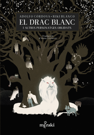 DRAC BLANC I ALTRES PERSONATGES OBLIDATS, EL