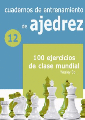 CUADERNOS ENTRENAMIENTO EN AJEDREZ 12