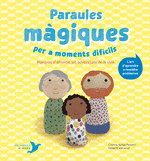 PARAULES MGIQUES PER A MOMENTS DIFCILS