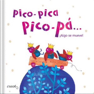 PICO-PICA, PICO-P... ALGO SE MUEVE!