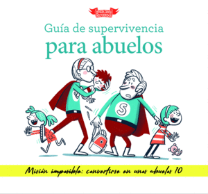 GUA DE SUPERVIVENCIA PARA ABUELOS