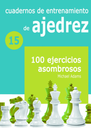 CUADERNOS ENTRENAMIENTO DE AJEDREZ 15