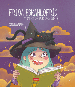 FRIDA ESKAHLOFRO Y UN PODER POR DESCUBRIR