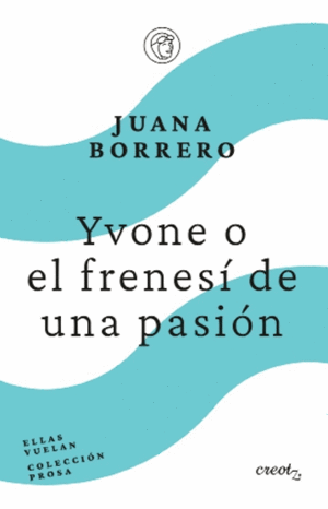 YVONE O EL FRENES DE UN PASIN
