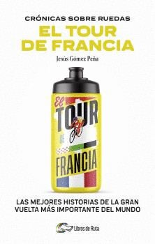 CRNICAS SOBRE RUEDAS: EL TOUR DE FRANCIA