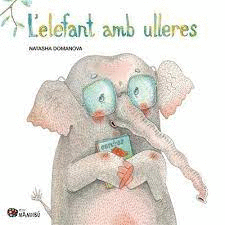 L'ELEFANT AMB ULLERES