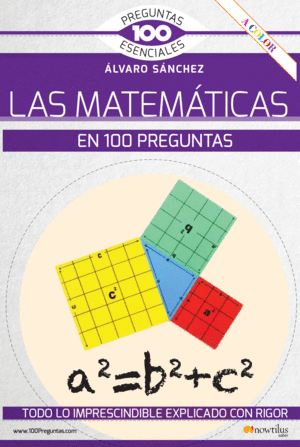 LAS MATEM�TICAS EN 100 PREGUNTAS
