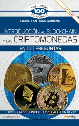 INTRODUCCIN AL BLOCKCHAIN Y CRIPTOMONEDAS EN 100 PREGUNTAS