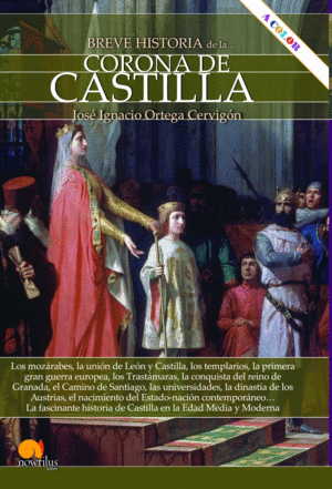 BREVE HISTORIA DE LA CORONA DE CASTILLA. NUEVA EDICIN COLOR