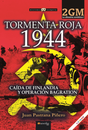 TORMENTA ROJA 1944 OFENSIVA SOVIETICA I