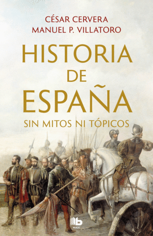 HISTORIA DE ESPAA SIN MITOS NI TPICOS