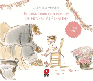 EL GRAN LIBRO DE ERNEST Y CELESTINE  POP UP