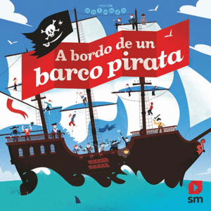 A BORDO DE UN BARCO PIRATA   MUNDO ANIMADO