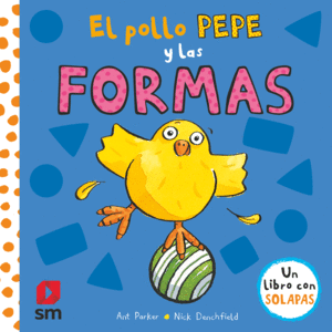 EL POLLO PEPE Y LAS FORMAS   CARTONE