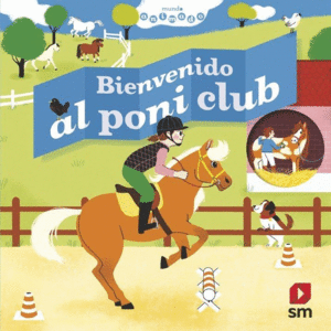 BIENVENIDO AL PONI CLUB    -MUNDO ANIMADO-