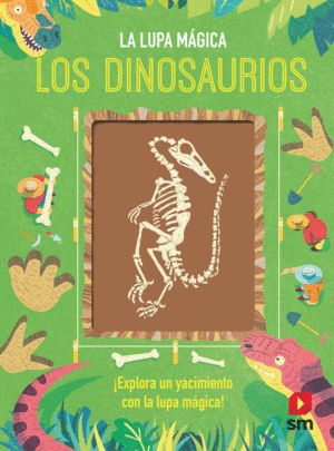 LOS DINOSAURIOS   LA LUPA MAGICA