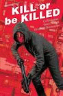 KILL OR BE KILLED 02