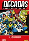 DCADAS. MARVEL EN LOS AOS 90: LA X-PLOSIN MUTANTE