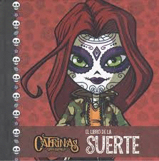 CATRINAS  EL LIBRO DE LA SUERTE