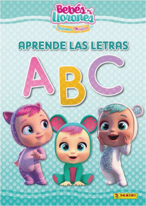 BEBES LLORONES APRENDE LAS LETRAS A B C