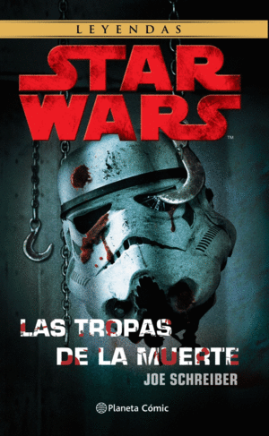 STAR WARS LAS TROPAS DE LA MUERTE