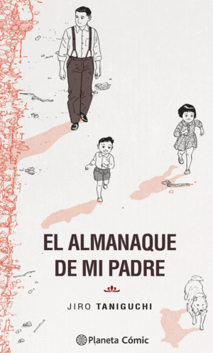 ALMANAQUE DE MI PADRE  -COMIC-