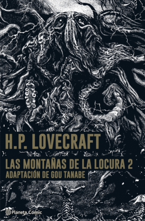 LAS MONTAAS DE LA LOCURA- LOVECRAFT- MANGA N 02/02