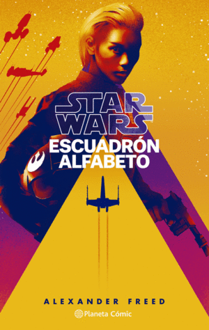 STAR WARS ESCUADRON ALFABETO  (NOVELA)