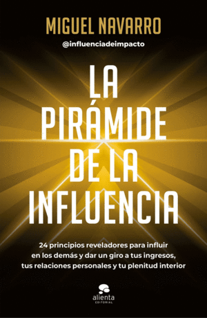 LA PIRMIDE DE LA INFLUENCIA