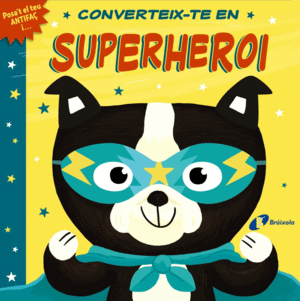 CONVERTEIX-TE EN SUPERHEROI    CARTONE