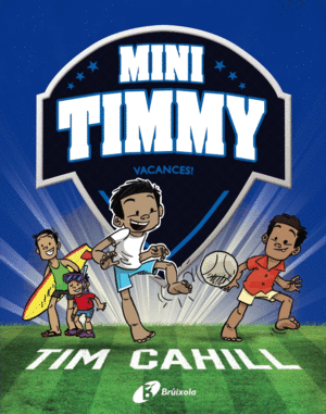 MINI TIMMY 8. VACANCES!