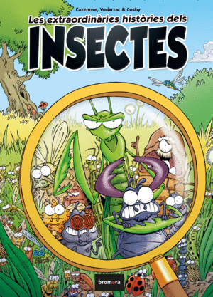 LES EXTRAORDINRIES HISTRIES DELS INSECTES