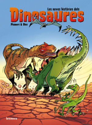 LES NOVES HISTRIES DELS DINOSAURES