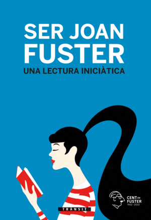 SER JOAN FUSTER. UNA LECTURA INICITICA