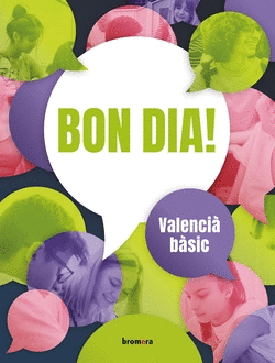 BON DIA! VALENCI BSIC (NIVELL A2)