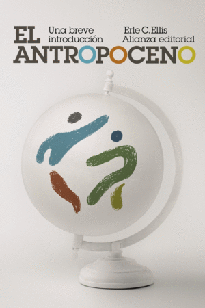 EL ANTROPOCENO: UNA BREVE INTRODUCCIN