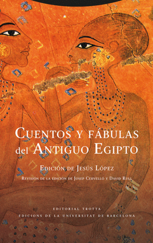 CUENTOS Y F�BULAS DEL ANTIGUO EGIPTO