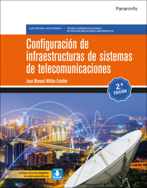 CONFIGURACIN DE INFRAESTRUCTURAS DE SISTEMAS DE TELECOMUNICACIONES 2. EDICIN