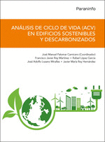 AN�LISIS DE CICLO DE VIDA (ACV) EN EDIFICIOS SOSTENIBLES Y DESCARBONIZADOS