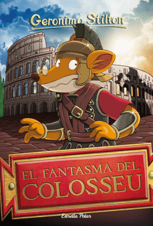 GERONIMO STILTON 84 EL FANTASMA DEL COLOSSEU