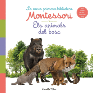 ELS ANIMALS DEL BOSC. LA MEVA PRIMERA BIBLIOTECA MONTESSORI