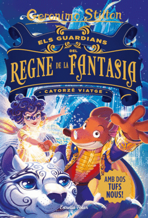 GERONIMO STILTON  CATORZ VIATGE ELS GUARDIANS DEL REGNE DE LA FANTASIA.