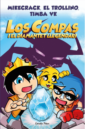 LOS COMPAS 1. LOS COMPAS I EL DIAMANTET LLEGENDARI