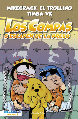 LOS COMPAS 2. LOS COMPAS S'ESCAPEN DE LA PRES