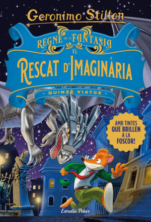 REGNE DE LA FANTASIA 15  VIATGE  EL RESCAT D'IMAGINARIA