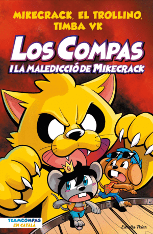 LOS COMPAS 4. LOS COMPAS I LA MALEDICCI DE MIKECRACK