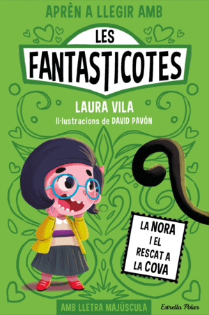 APRN A LLEGIR AMB LES FANTASTICOTES 4  LA NORA I EL RESCAT A LA COVA